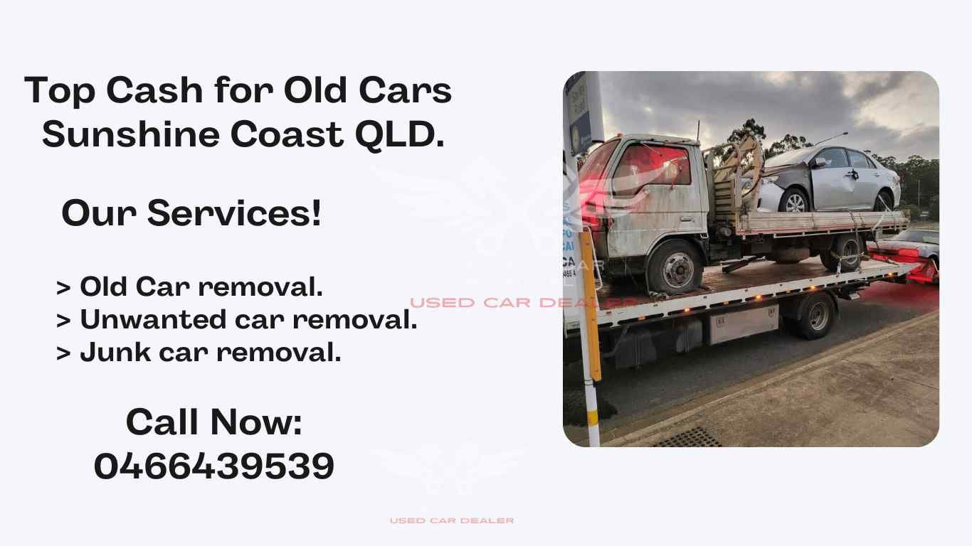 Top Cash for Old Cars Sunshine Coast QLD.